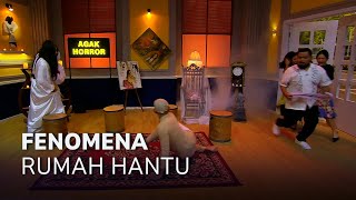 FENOMENA RUMAH HANTU, AGAK HOROR!! (3/3) MAIN HAKIM SENDIRI