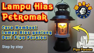 CARA MEMBUAT LAMPU HIAS BENTUK PETROMAK DARI PARALON | DIY LAMPU HIAS TERAS DAN KAMAR TIDUR