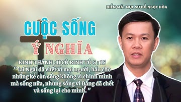 Mục sư Đỗ Ngọc Hòa | Cuộc Sống Ý Nghĩa | Bài Giảng Tin Lành #msdongochoa #httlvn 