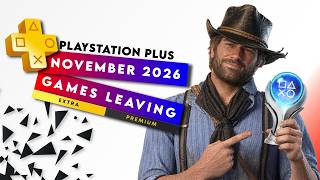 PlayStation Plus November 2026 - What's Leaving Extra and Premium