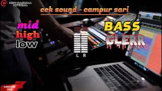 Cek Sound Campur Sari || Cocok Di Pakai Saat Acara Hajatan || Bass Glerr || @newkasumaofficial