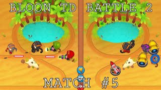 BLOONS TD BATTLES 2 - MATCH #5