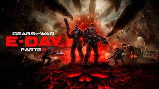 Gears of War E Day : Gameplay #3 con Fedelobo