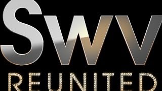 SWV Reunited Series Premiere Episode 1