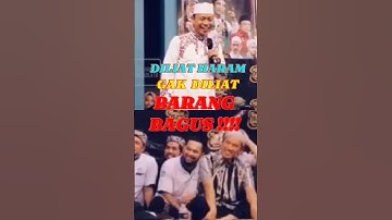 Diliat dosa,ga diliat barang bagus~ustadz Das