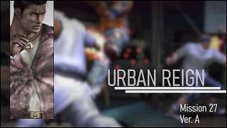 (TAS) Urban Reign - [Tong] Free Mission 27 ver.A