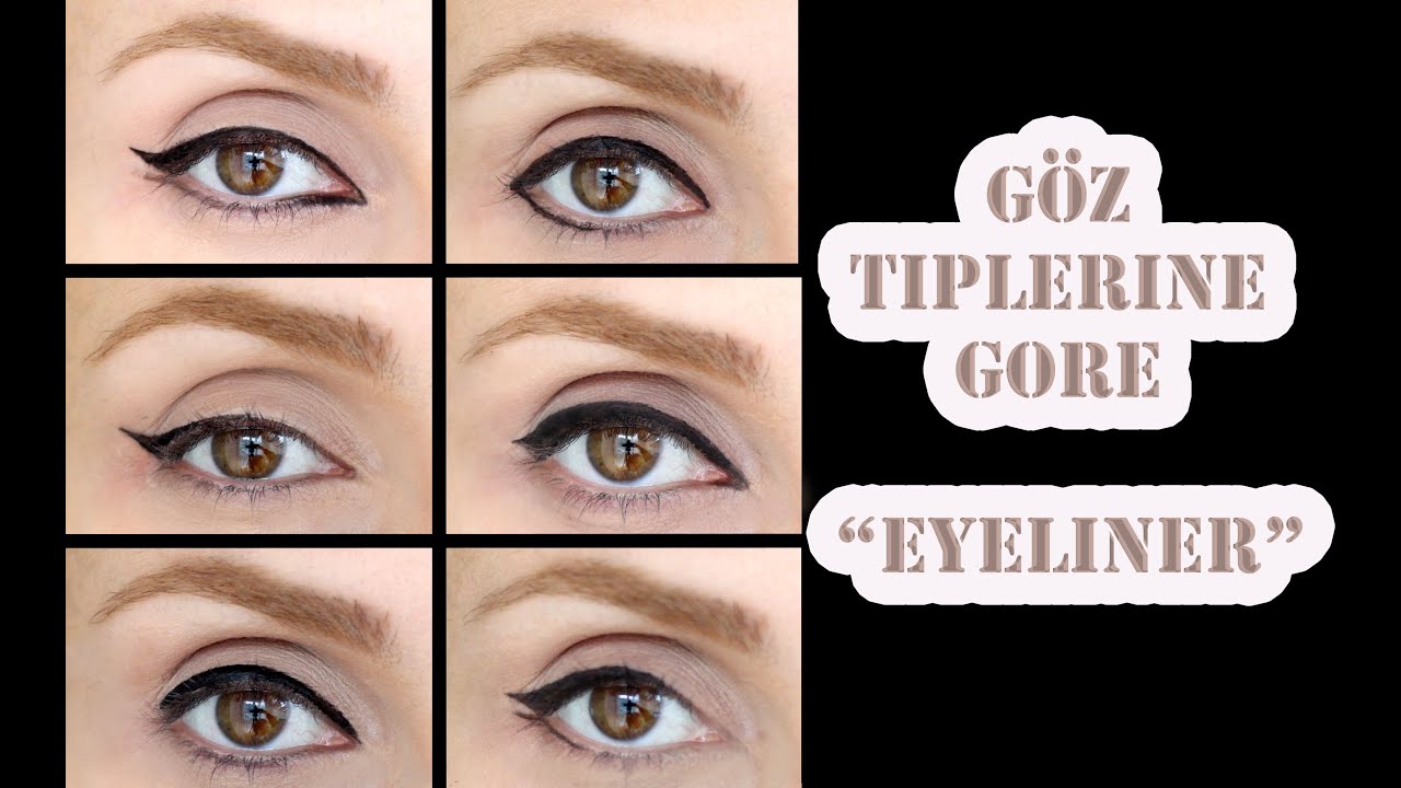 Eyeliner Göz Tiplerine Göre Nasıl Sürülür "Applying eyeliner for different  eye shapes" - YouTube