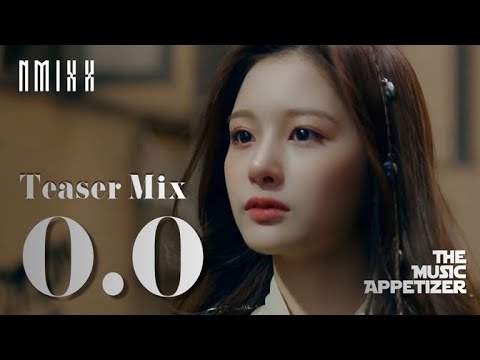 NMIXX(엔믹스) - O.O Teaser Mix