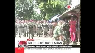Eksekusi Lahan Milik TNI AL Ricuh