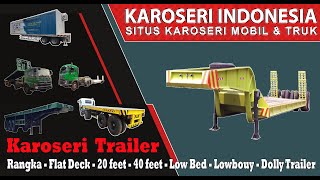 KAROSERI TRAILER { 20 /40 FEET - LOW BED - DOLLY }