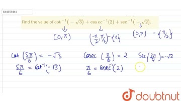 Find the value of cot^(-1)(-sqrt3)+cosec^(-1)(2)+sec^(-1)(-sqrt2).  | 12 | INVERSE TRIGONOMETRIC...