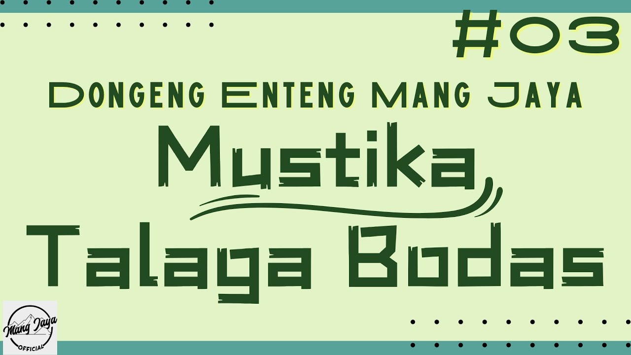 MUSTIKA TALAGA BODAS 03, Dongeng Enteng Mang Jaya, Carita Sunda @MangJayaOfficial