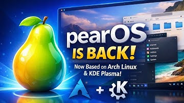 pearOS Returns! Arch Linux, KDE Plasma & The "NiceC0re" Redesign