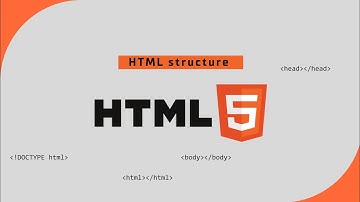 HTML structure. 