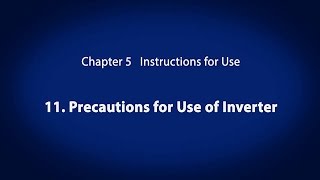 5. Instructions for Use - Precautions for Use of Inverter　《Your First Inverter (12/18)》 screenshot 3