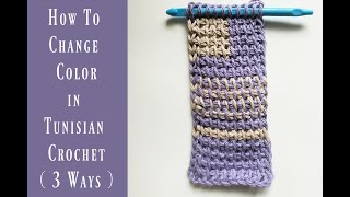 Changing color 3 ways in Tunisian crochet - Left handed