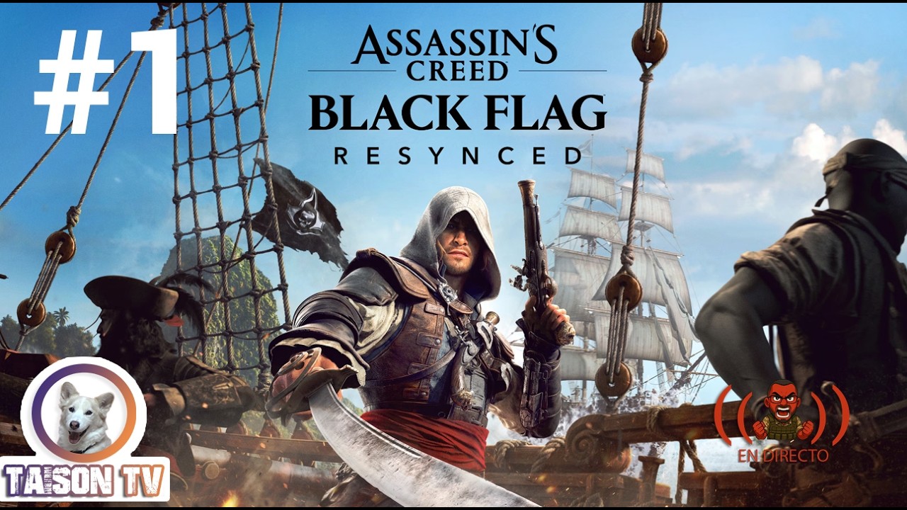🔔📲🚨 ASSASSIN'S CREED BLACK FLAG RESYNCED Primera parte Drops en la Morada Disponibles