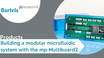 Building modular microfluidic systems with the mp Multiboard2