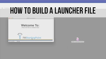 FileMaker - How to Build a Launcher File - Video Training