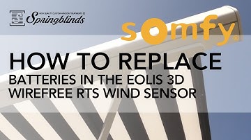 SPRINGBLINDS: SOMFY - Replacing Batteries in the Eolis 3D WireFree™ RTS Wind Sensor