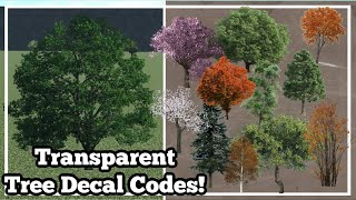 TRANSPARENT TREE DECAL CODES | BLOXBURG ROBLOX | ROBUILDS