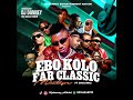 EBO KOLO FAR Classic Mixtape - Djdanney ft Dablinkz Irawo [08145648370]