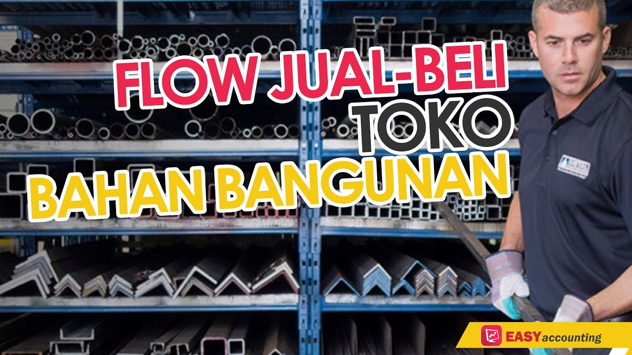 Flow Jual  Beli  Toko  Bahan  Bangunan  YouTube