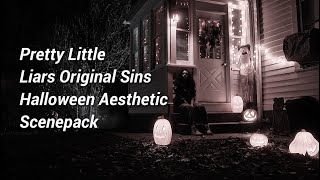 Pretty Little Liars Original Sins Halloween Aesthetic Scenepack || Logoless + HD