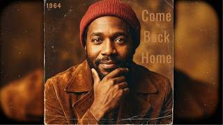 60's Soul Classic  - Come Back Home - Marvin Gaye, & Ray Charles Inspired