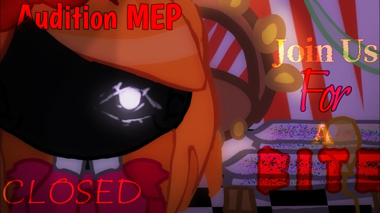 JOIN US FOR A BITE | AUDITION MEP | CLOSED! • READ DESC! • [ FNaF ...