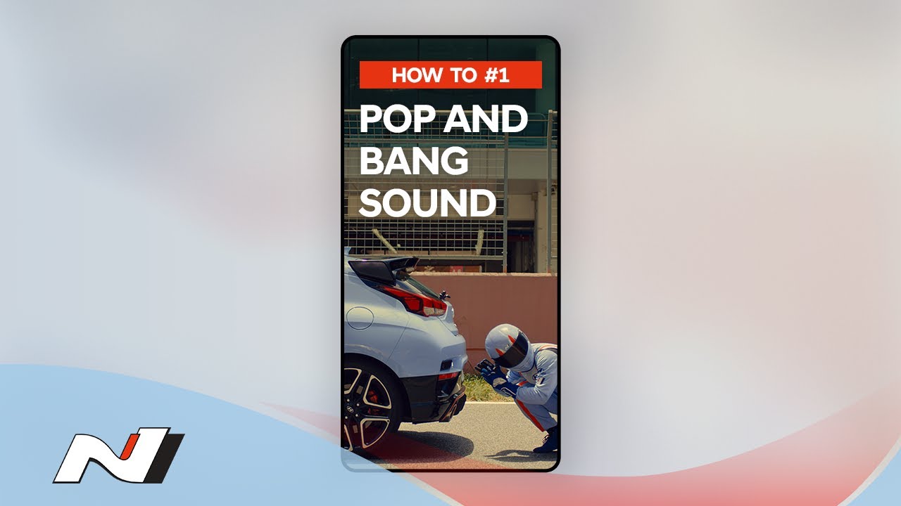 (KOR) Hyundai N | HOW TO ─ #1 Pop and Bang Sound
