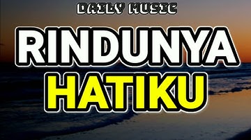 Rindunya Hatiku | Difarina Indra ft Fendik Adella [Lirik Lagu]