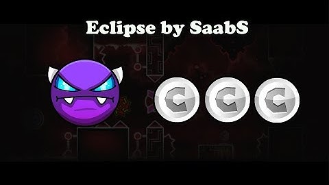 Eclipse by SaabS (Very easy demon) (All coins) - Geometry Dash 2.11