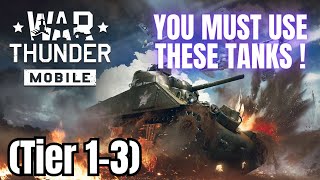 Best Lineups For Tier 1-3 In War Thunder Mobile