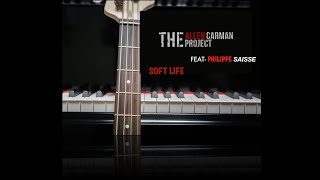 Allen Carman Project - Soft Life ft. Philippe Saisse (Official Audio) screenshot 3
