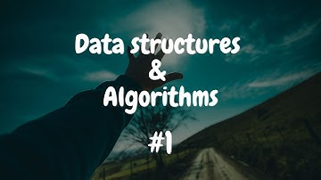 Cấu trúc dữ liệu và thuật toán #1 | Data structures and Algorithms