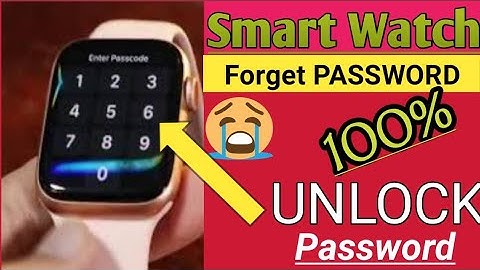 Smart Watch ka Password kaise Tode | How to Unlock Password, Forget Password, Reset Password