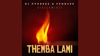 Themba Lami (feat. DJ Ntobzeen)