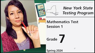 New York State  Math Test-2024 Grade-7 session -1/ EducatorSharmin