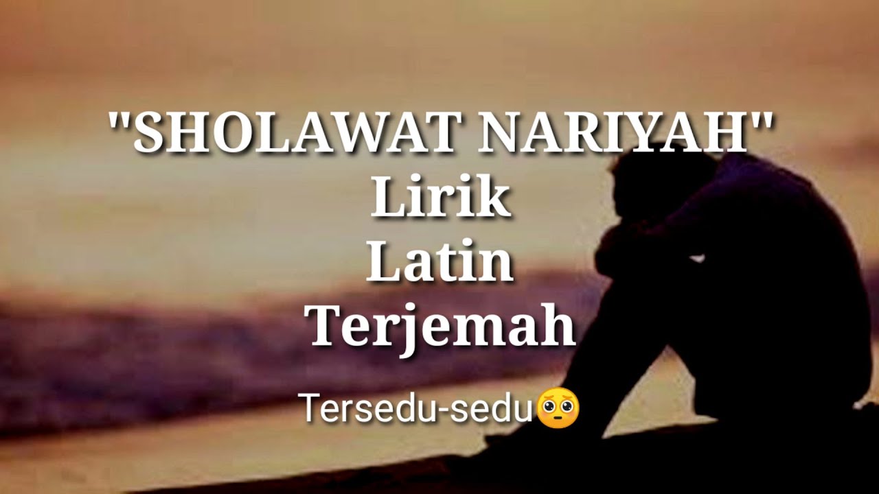 Sholawat Nariyah | Arab Latin dan Artinya - YouTube