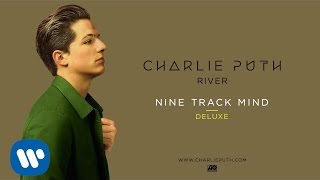 Video voorbeeld van "Charlie Puth - River [Official Audio]"