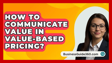 How To Communicate Value In Value-based Pricing? - BusinessGuide360.com
