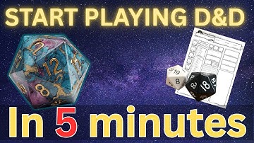 D&D for Absolute Beginners – Start Playing in 5 Minutes