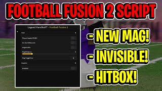 Football Fusion 2 Script Gui / Hack (Mag, Hitbox, Aimbot, And More) *Pastebin*
