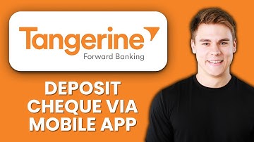 NEW! How to Deposit a Cheque Using Tangerine Mobile App (2025) 📝 | Fast & Secure Mobile Deposits
