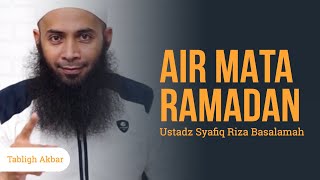 [Live] Tabligh Akbar - Air Mata Ramadhan - Ustadz DR. Syafiq Reza Basalamah, M.A.