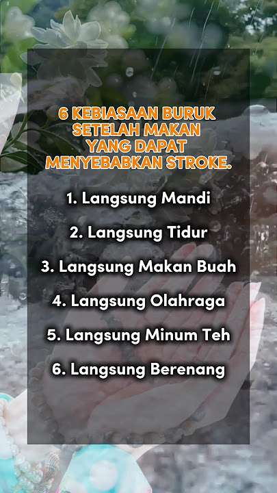 6 Kebiasaan buruk setelah makan yang dapat menyebabkan stroke #tips #katakatabijak #berbagiinfo