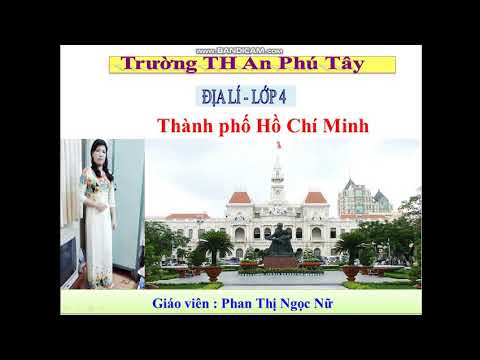 Địa lí-4- TP Hô Chị Minh- Tuần 23