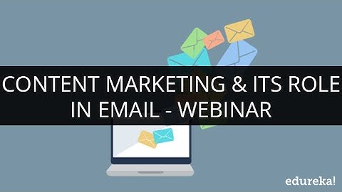 Content Marketing & its Role in Email | What is Content Marketing | Email for Content Marketing