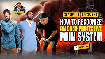 Signs of Overprotective Pain Systems: Chronic Pain Insights | ASK GIRI - THE PHYSIO SHOW